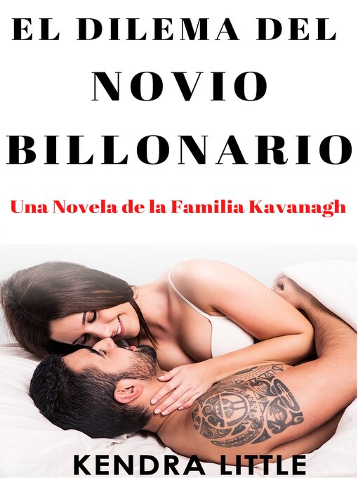 Title details for El Dilema del Novio Billonario by Kendra Little - Available